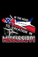 In The Mood To Vacation In Mississippi