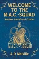 Welcome to the M.A.C.-Squad
