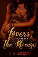 Lovers, Players, Book II |  Revenge!