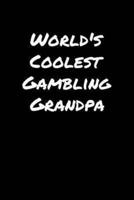 World's Coolest Gambling Grandpa