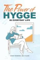The Power of Hygge in Everyday Life