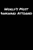 World's Most Awkward Attorney