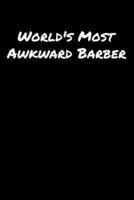 World's Most Awkward Barber