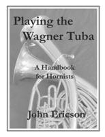 Playing the Wagner Tuba