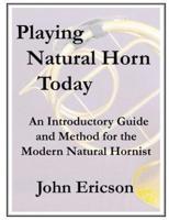 Playing Natural Horn Today