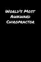 World's Most Awkward Chiropractor