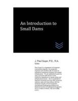 An Introduction to Small Dams