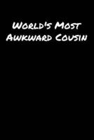 World's Most Awkward Cousin