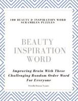 100 Beauty & Inspiration Word Scrambles Puzzles