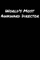 World's Most Awkward Director