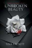 Unbroken Beauty - A Shift in the Universe Book 1