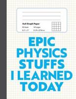 Epic Physics Stuffs I Learned Today