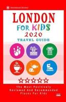 London For Kids (Travel Guide 2020)