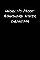 World's Most Awkward Hiker Grandma