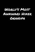 World's Most Awkward Hiker Grandpa
