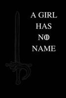 A Girl Has No Name