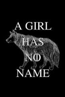 A Girl Has No Name