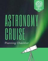 Astronomy Cruise Planning Checklist