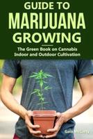 Guide to Marijuana Growing
