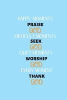 Happy Moments Praise God