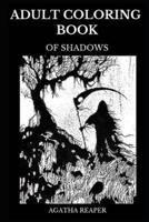 Adult Coloring Book of Shadows
