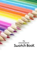 The Coloured Pencil Swatch Book