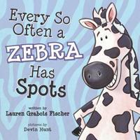 Every So Often A Zebra Has Spots