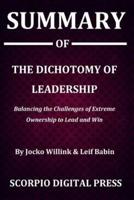 Summary Of The Dichotomy of Leadership