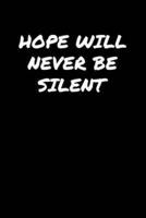 Hope Will Never Be Silent�