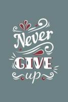 Never Give Up