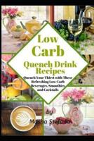 Low Carb Quench Drink Recipes