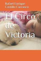 El Circo De Victoria