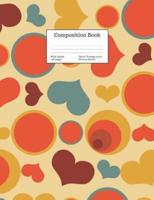 Composition Book Wide-Ruled Retro Vintage 1970'S Groovy Hearts