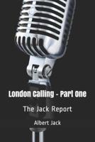 London Calling - Part One