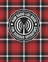 HAM Radio Log Book For Serious Operators