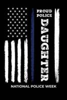 Proud Police Daughter National Police Week