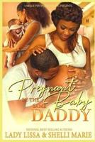 Pregnant by the Same Baby Daddy