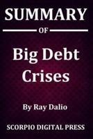 Summary Of Big Debt Crises By Ray Dalio