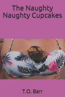 The Naughty Naughty Cupcakes