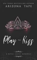 Play To Kiss