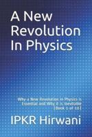 A New Revolution In Physics