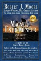 Magnetic Entrepreneur Our Vision