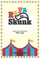 Raya The Skunk
