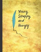 Young, Scrappy, and Hungry