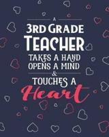 A 3rd Grade Teacher Takes A Hand Opens A Mind & Touches A Heart
