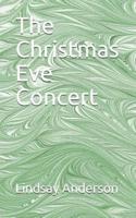 The Christmas Eve Concert