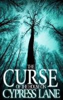 The Curse of the House on Cypress Lane