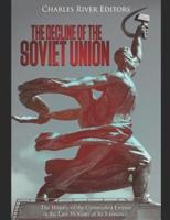 The Decline of the Soviet Union