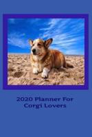 2020 Planner For The Corgi Lovers