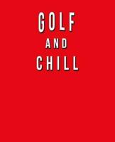 Golf And Chill